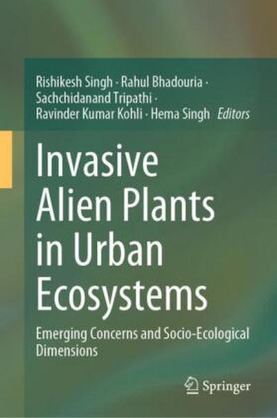 Invasive Alien Plants in Urban Ecosystems