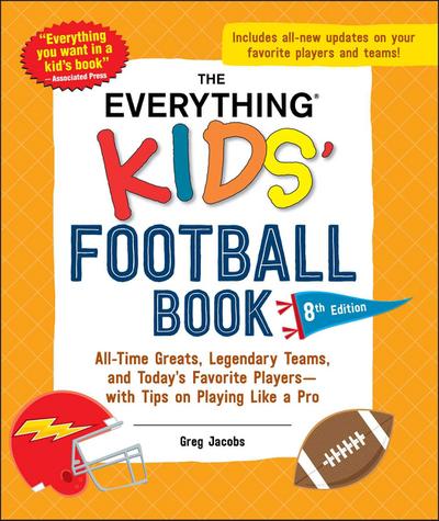 The Everything Kids’ Football Book, 8th Edition
