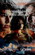 Harmoniques d’outre-mondes