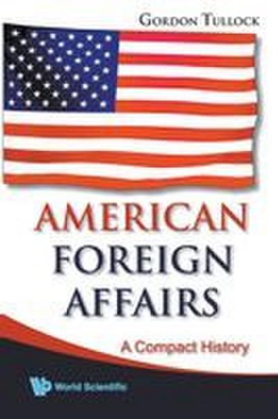 AMERICAN FOREIGN AFFAIRS