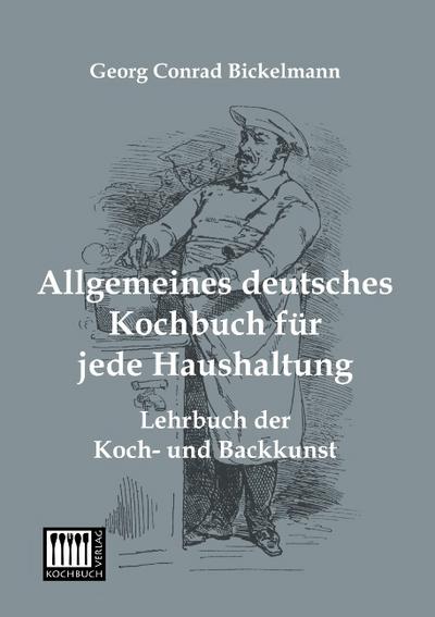Allgemeines deutsches Kochbuch für jede Haushaltung