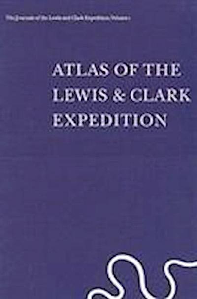 The Journals of the Lewis and Clark Expedition, Volume 1
