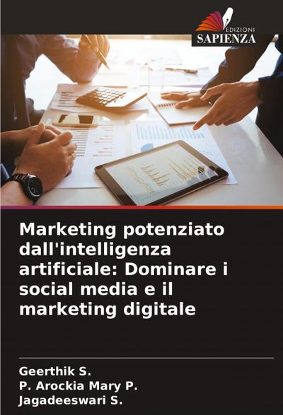 Marketing potenziato dall’intelligenza artificiale: Dominare i social media e il marketing digitale