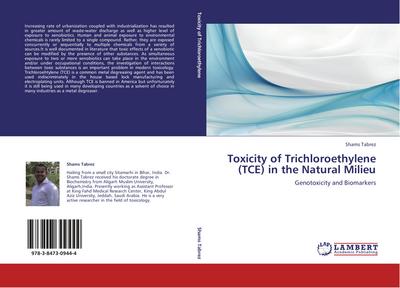 Toxicity of Trichloroethylene (TCE) in the Natural Milieu