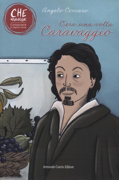 C’era una volta Caravaggio