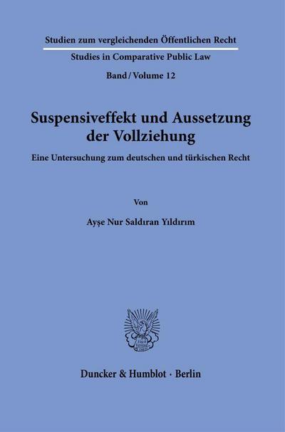 Suspensiveffekt und Aussetzung der Vollziehung.