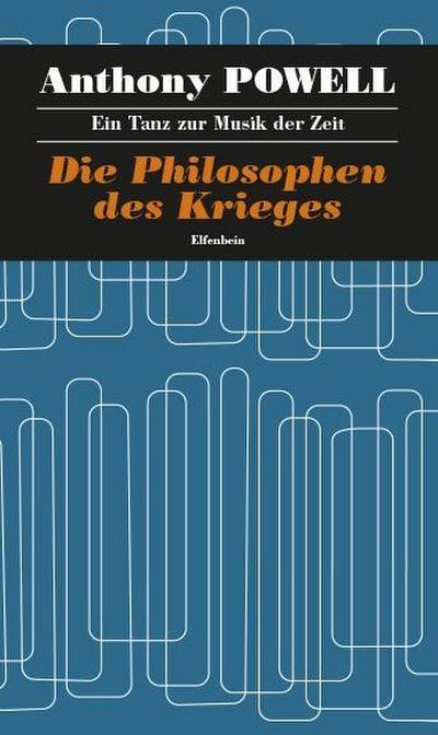 Ein Tanz zur Musik der Zeit / Die Philosophen des Krieges