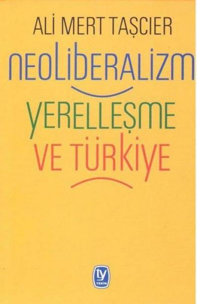 Neoliberalizm Yerellesme ve Türkiye