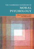 The Cambridge Handbook of Moral Psychology