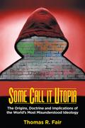 Some Call it Utopia