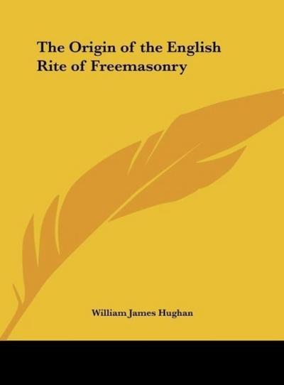 The Origin of the English Rite of Freemasonry