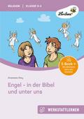Engel - in der Bibel und unter uns
