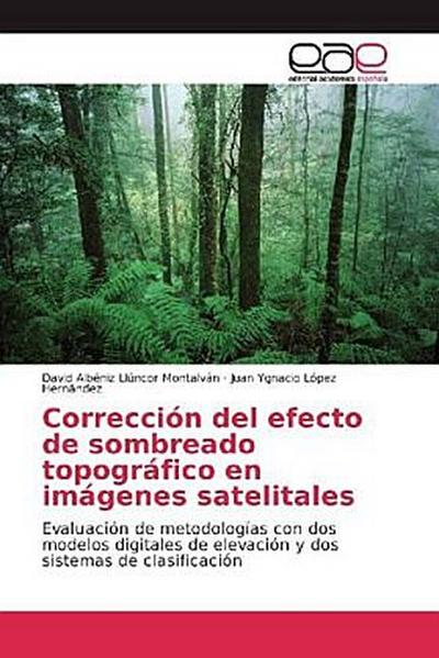 Corrección del efecto de sombreado topográfico en imágenes satelitales
