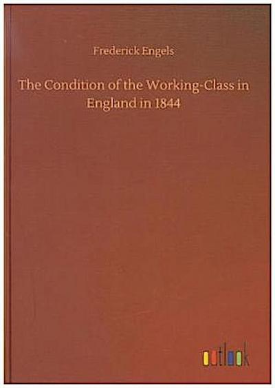 The Condition of the Working-Class in England in 1844
