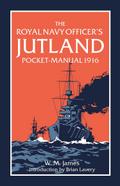 Royal Navy Officer’s Jutland Pocket-Manual 1916