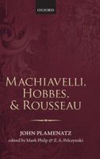 Machiavelli, Hobbes, and Rousseau