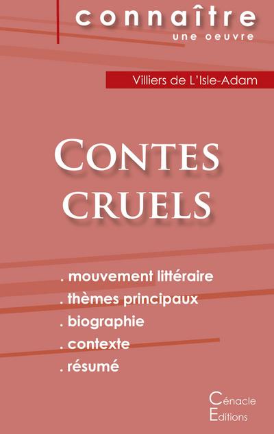 Fiche de lecture Contes cruels de Villiers de L’Isle-Adam (Analyse littéraire de référence et résumé complet)