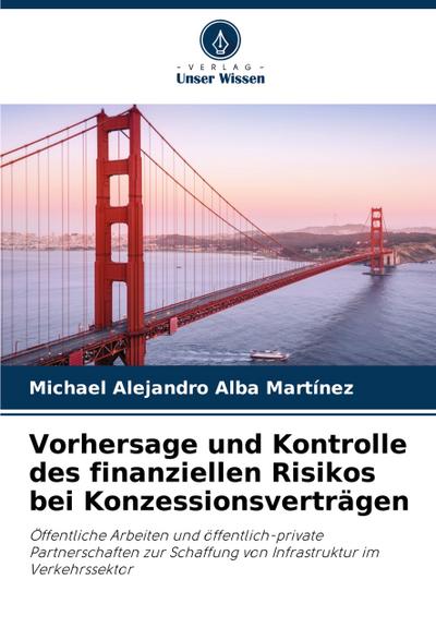Vorhersage und Kontrolle des finanziellen Risikos bei Konzessionsverträgen