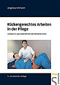 Rückengerechtes Arbeiten In Der Pflege - Angelika Ammann