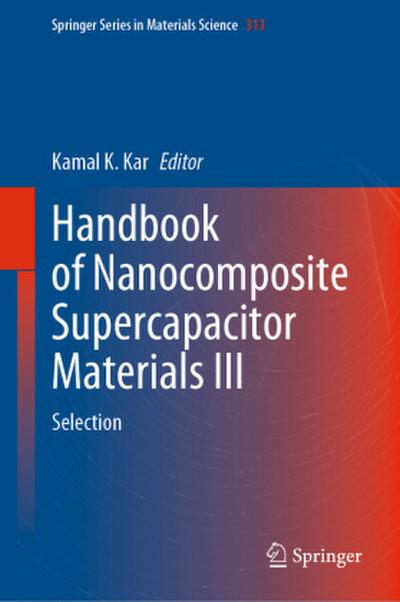 Handbook of Nanocomposite Supercapacitor Materials III