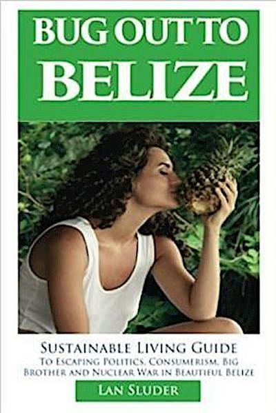 Bug Out to Belize