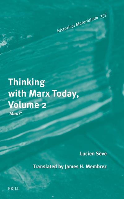 Thinking with Marx Today, Volume 2