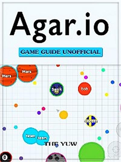 Agario Game Guide Unofficial