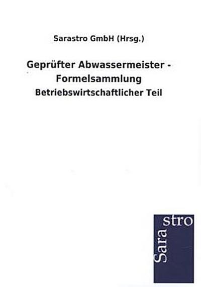 Geprüfter Abwassermeister - Formelsammlung