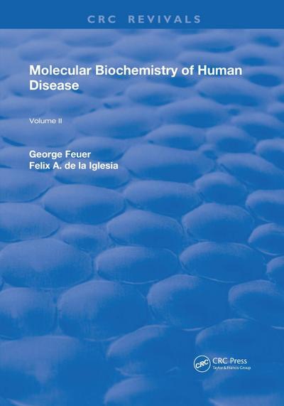 Molecular Biochemistry of Human Disease