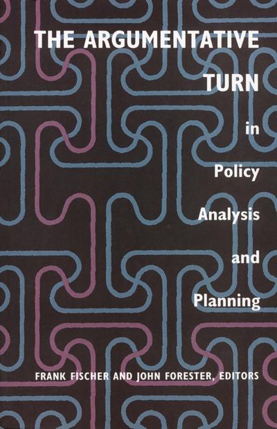 The Argumentative Turn in Policy Analysis and Planning