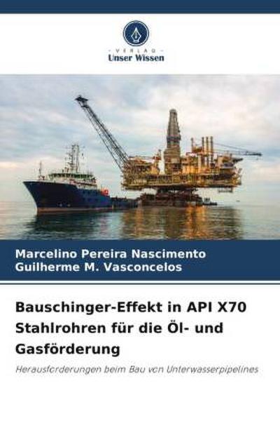 Bauschinger-Effekt in API X70 Stahlrohren für die Öl- und Gasförderung