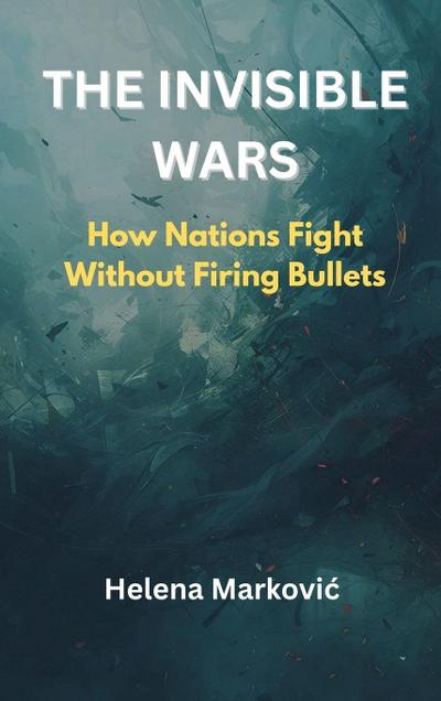 The Invisible Wars