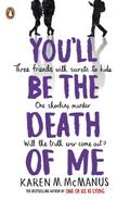 You’ll Be the Death of Me