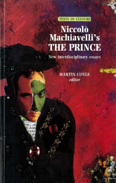 Niccolo Machiavelli’s The Prince