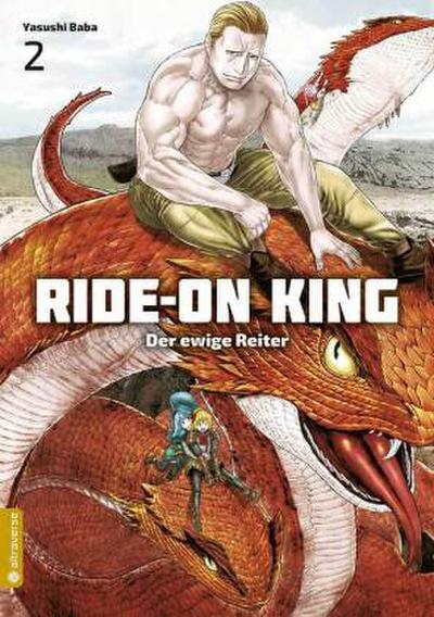Ride-On King - Der ewige Reiter. Bd.2