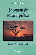 Le pouvoir du moment present