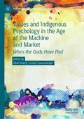 Values and Indigenous Psychology in the Age of the