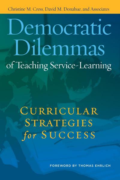 Democratic Dilemmas of Teaching Service-Learning