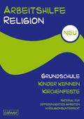 Arbeitshilfe Religion Grundschule Kinder kennen Kirchenfeste
