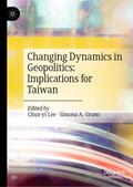 Changing Dynamics in Geopolitics: Implications for Taiwan