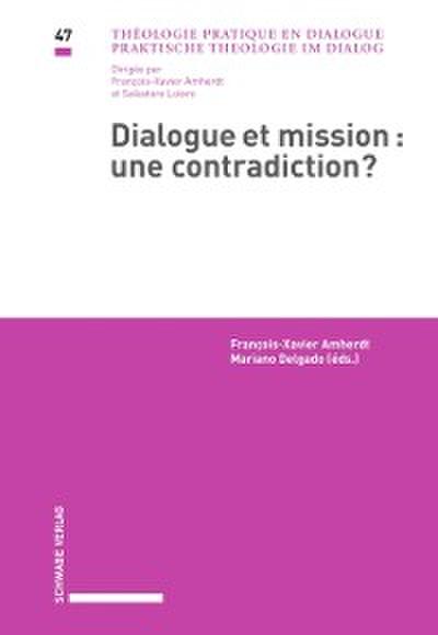 Dialogue et mission : une contradiction?