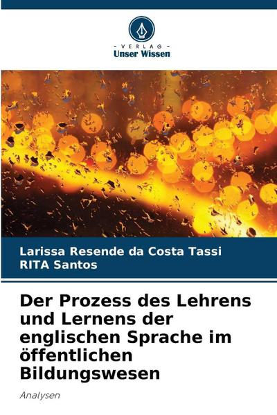 Der Prozess des Lehrens und Lernens der englischen Sprache im öffentlichen Bildungswesen