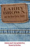 Larry Brown and the Blue-Collar South