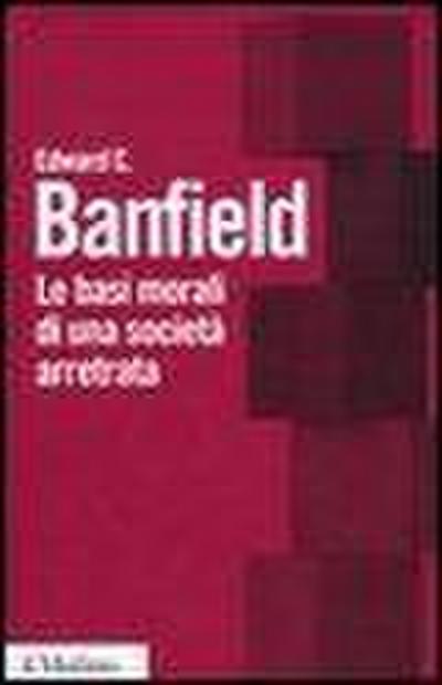 Le basi morali di una società arretrata