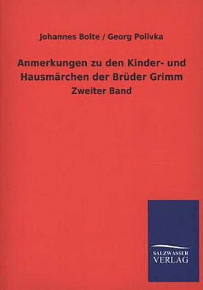 Anmerkungen zu den Kinder- und Hausmärchen der Brüder Grimm