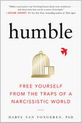 Humble: Free Yourself from the Traps of a Narcissistic World