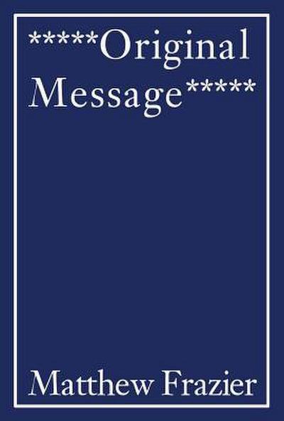 *****Original Message*****