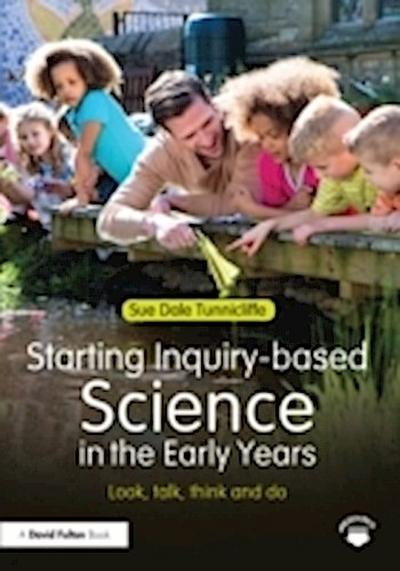 Starting Inquiry-based Science in the Early Years