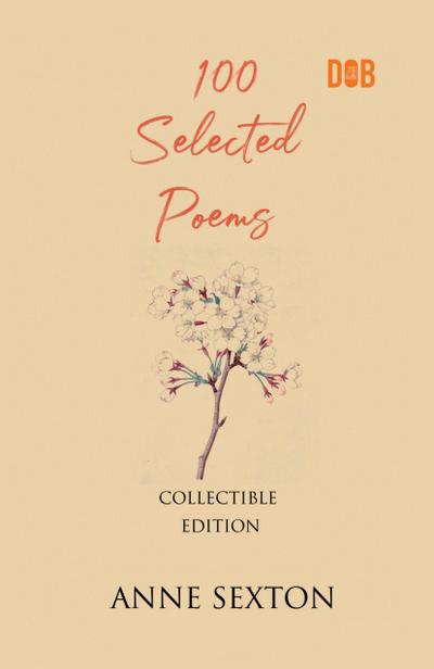 100 Selected Poems, Anne Sexton