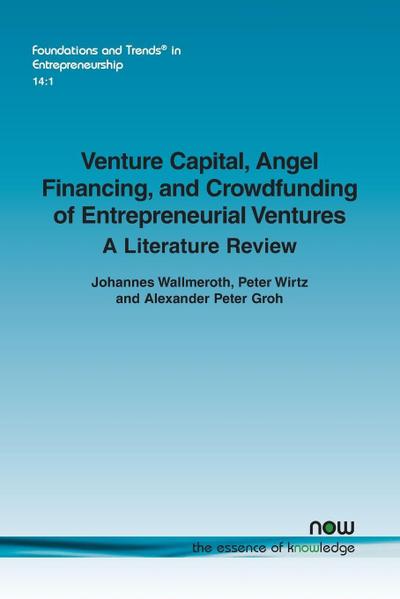 Venture Capital, Angel Financing, and Crowdfunding of Entrepreneurial Ventures